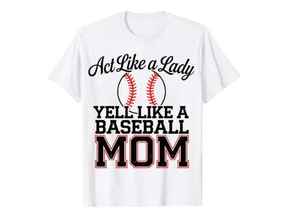 Act Like a Lady Yell Like T-Shirt Design